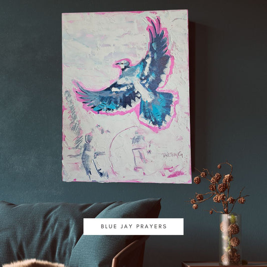 Blue Jay Prayers - Original Painting